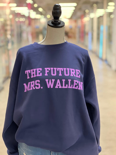 The Future Mrs.Wallen Sweatshirt by Malibu Hippie on Synergy Marketplace